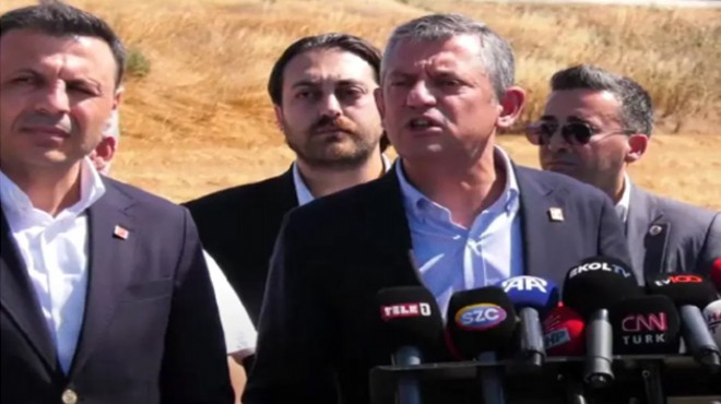 CHP Lideri Özel den Silivri de flaş açıklamalar
