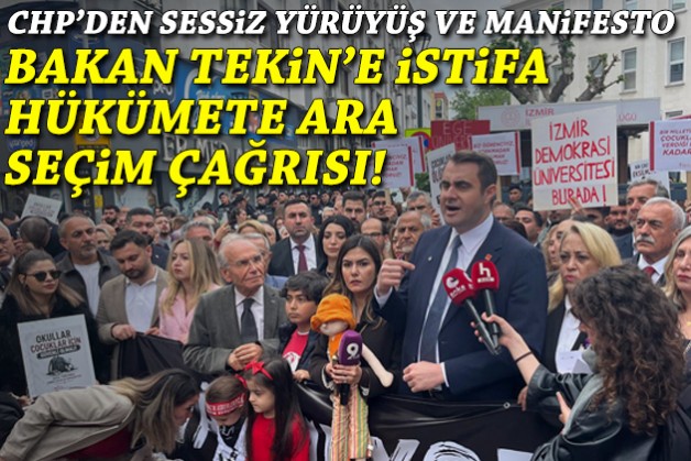CHP'den İzmir'de Bakan Tekin'e istifa ve hükümete ara seçim çağrısı!