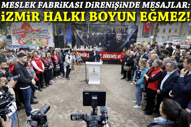 CHP'den direniş mesajları: İzmir halkı boyun eğmez!