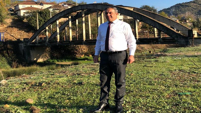 CHP'li Başkan'dan tarihi köprü için çağrı