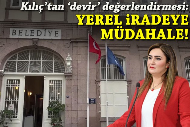 CHP'li Kılıç 'Mesele bina meselesi değil' dedi: Yerel iradeye müdahale!