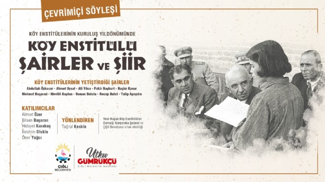 Çiğli'de köy enstitülerinin 81.yılı şiirlerle kutlandı