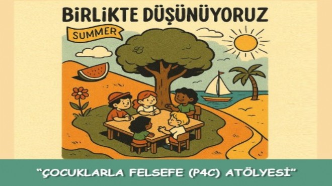 Çocuklarla Felsefe Atölyesi başlıyor