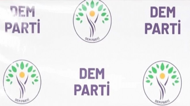 DEM'den İzmir'de 3 ilçede aday çıkarma kararı!