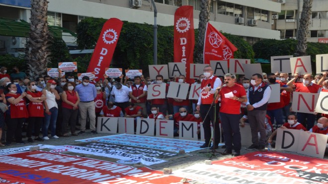 DİSK ten İzmir de  kıdem tazminatı  eylemi!