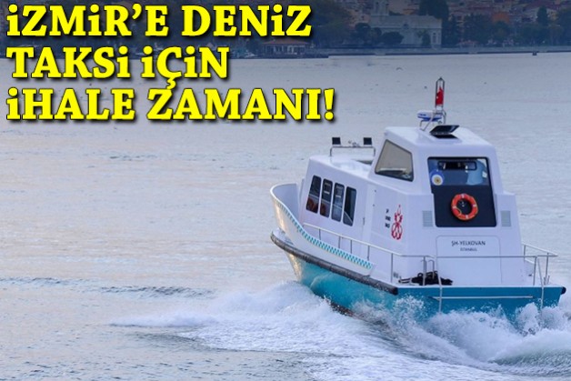Deniz taksiler için ihale zamanı!