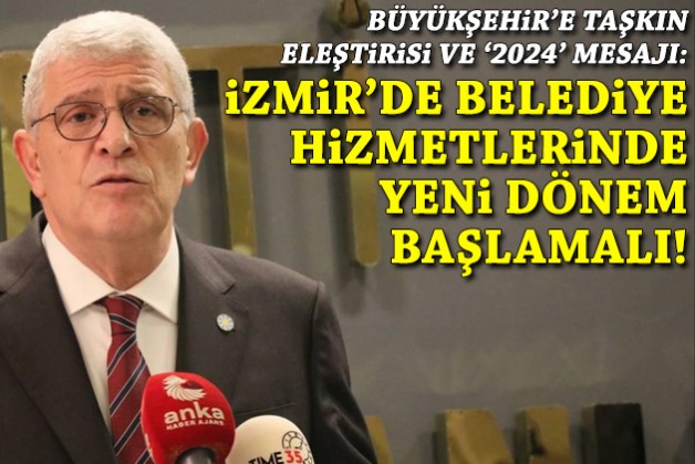Dervişoğlu'ndan taşkın eleştirisi, '2024'te İzmir'de yeni dönem' mesajı!