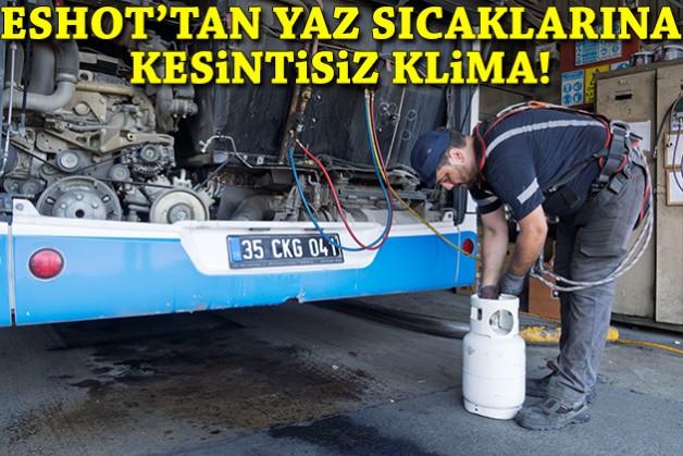 ESHOT’tan yaz sıcaklarına karşı kesintisiz klima!