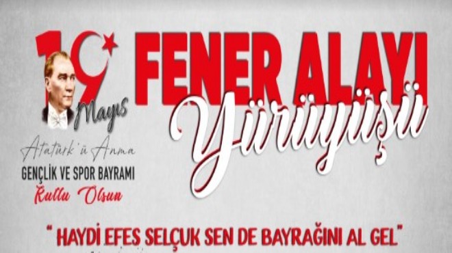 Selçuk'a 19 Mayıs çağrısı: Sen de bayrağını al gel!