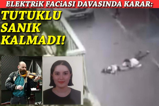 Elektrik faciası davasında tutuklu sanık kalmadı!