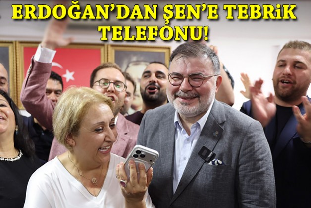 Erdoğan'dan başkan vekili seçilen Şen'e tebrik telefonu!