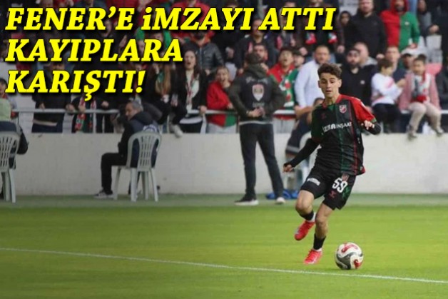 Fener'e imzayı attı, kayıplara karıştı!