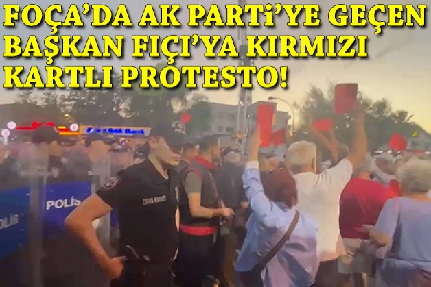 Foça'da AK Parti'ye geçen Fıçı'ya kırmızı kartlı protesto