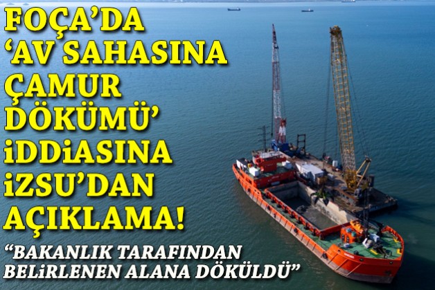 Foça'da 'av sahasına çamur dökümü' iddiasına İZSU'dan açıklama!