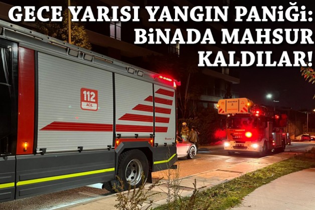 Gece yarısı yangın paniği: Binada mahsur kaldılar!