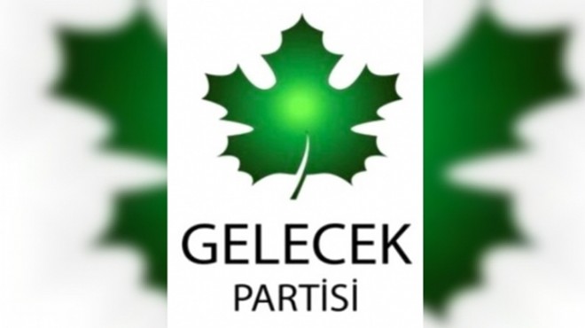 Gelecek Partisi'nde 'İzmir' depremi: Genel Merkez'den çarpıcı açıklama, o isimden sert tepki!