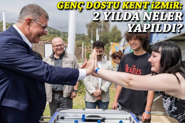 Genç dostu kent İzmir: 2 yılda neler yapıldı?