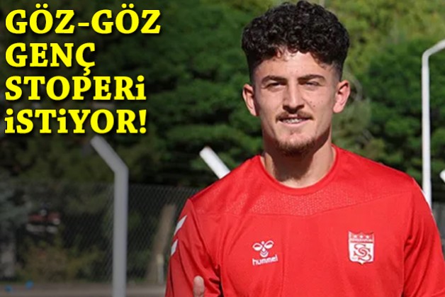 Göz-Göz genç stoperi istiyor!