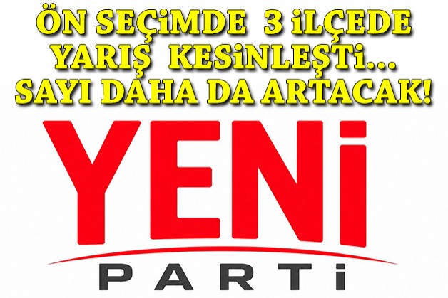 Gözler 12 Eylül'de: 3 ilçede yarış kesinleşti... Sayı artacak!