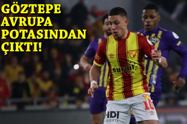 Göztepe, Avrupa potasından çıktı!