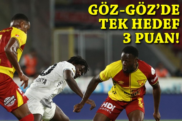 Göztepe'de tek hedef 3 puan!
