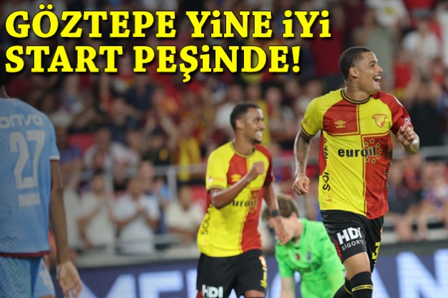 Göztepe yine iyi start peşinde