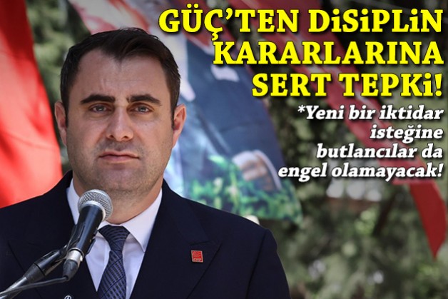 Güç'ten disiplin kararlarına sert tepki: Yeni bir iktidar isteğine butlancılar da engel olamayacak!
