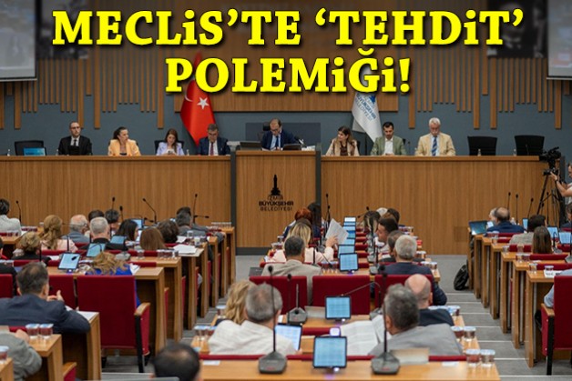 Gülüşmeler tansiyonu yükseltti: Büyükşehir Meclisi'nde 'tehdit' polemiği!