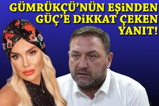 Gümrükçü'nün eşinden Çağatay Güç'e dikkat çeken yanıt!
