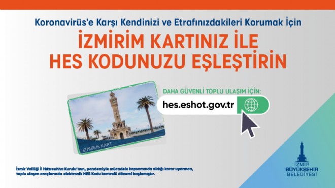 HES Kodu-İzmirim Kart eşleştirme süresi o tarihe uzatıldı