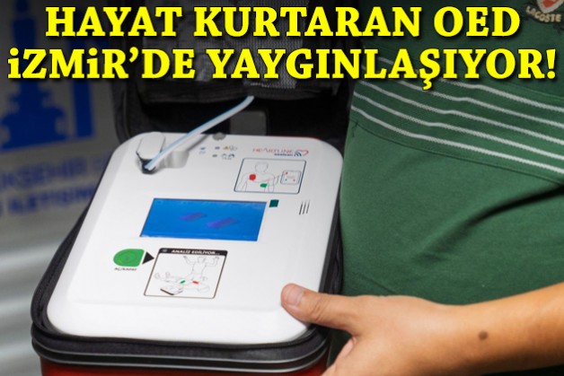 Hayat kurtaran OED İzmir'de yaygınlaşıyor!