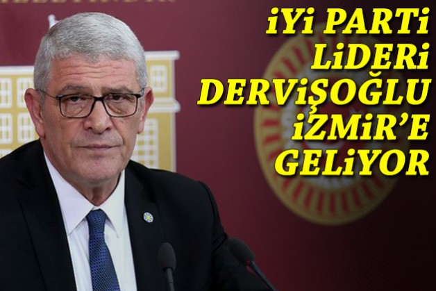 İYİ Parti Lideri Dervişoğlu İzmir’e geliyor!