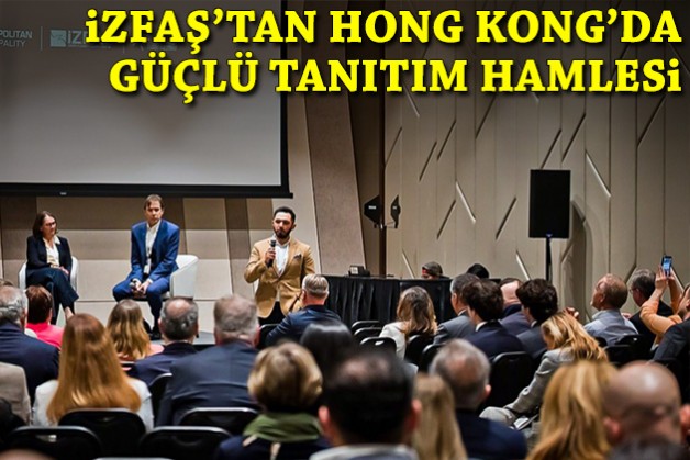 İZFAŞ'tan Hong Kong'da güçlü tanıtım hamlesi