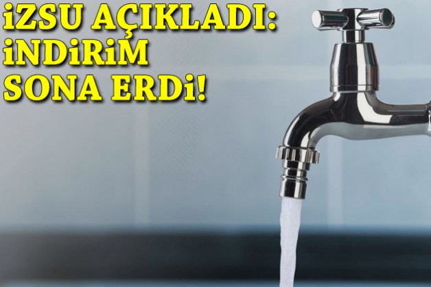 İZSU açıkladı: İndirim sona erdi!
