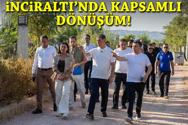 İnciraltı'nda kapsamlı dönüşüm: Yeni düzenlemeler geliyor!