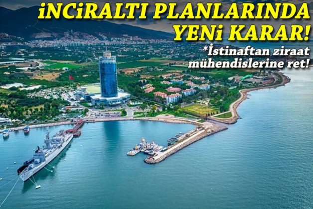 İnciraltı planlarında yeni karar!