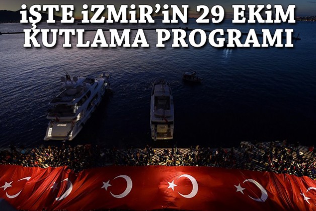 İşte İzmir'in 29 Ekim kutlama programı!