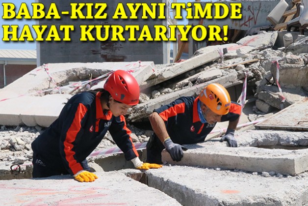İzmir AFAD'da baba-kız aynı timde hayat kurtarıyor