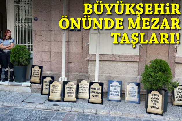 İzmir Büyükşehir önünde mezar taşları!