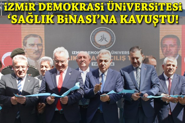 İzmir Demokrasi Üniversitesi 'sağlık binası'na kavuştu