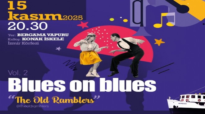 İzmir Körfezi’nde Blues rüzgarı yeniden esiyor