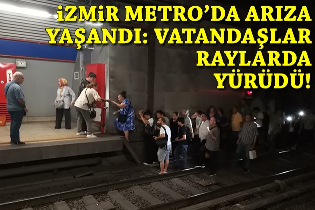 İzmir Metro'da arıza yaşandı... Vatandaşlar raylarda yürüdü!