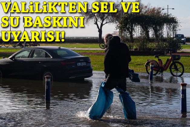 İzmir Valiliği'nden sel ve su baskını uyarısı!