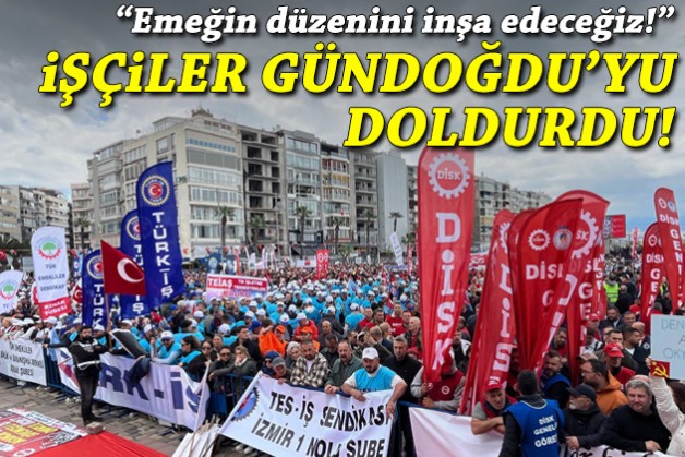 İzmir'de 1 Mayıs: Binler Gündoğdu'yu doldurdu!