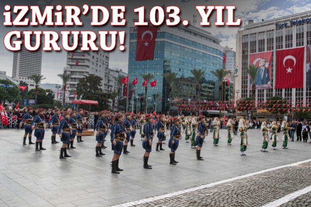 İzmir'de 103. yıl gururu!