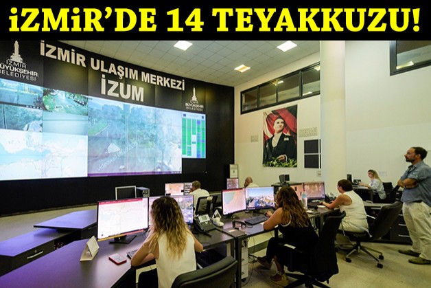 İzmir'de 14 Eylül teyakkuzu