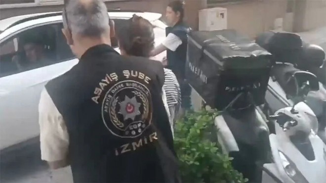 İzmir de  Ailem Güvende  operasyonunda yeni gelişme!
