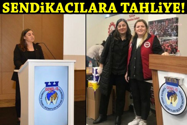 İzmir'de DİSK'lilere tahliye!