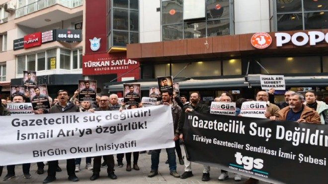 İzmir de İsmail Arı nın tutuklanmasına tepki