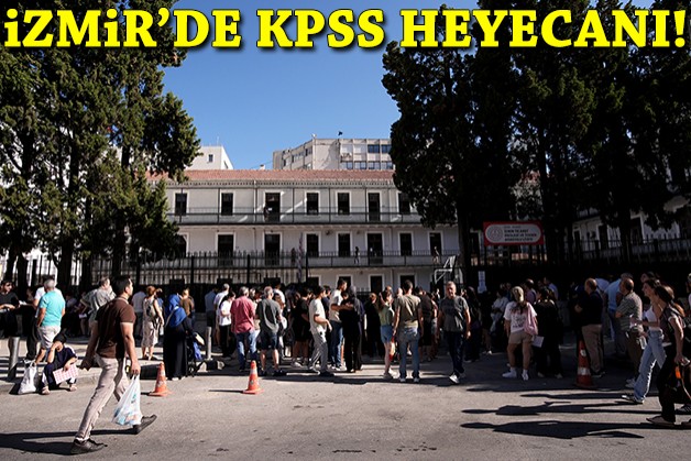 İzmir'de KPSS heyecanı!